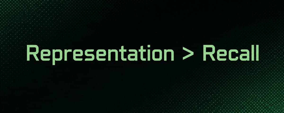 Representation Over Recall